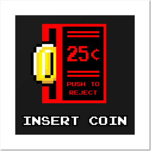 Insert Coin Posters and Art